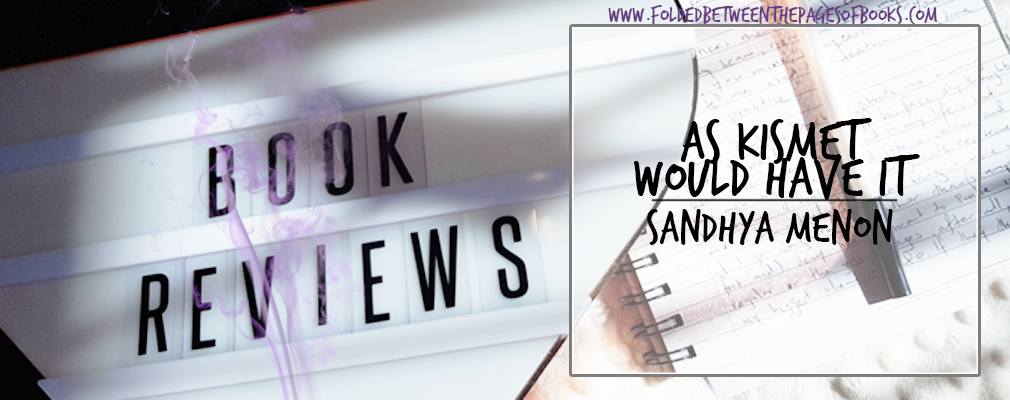 as kismet would have it