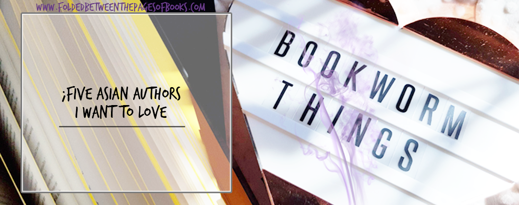 five asian authors i want to love